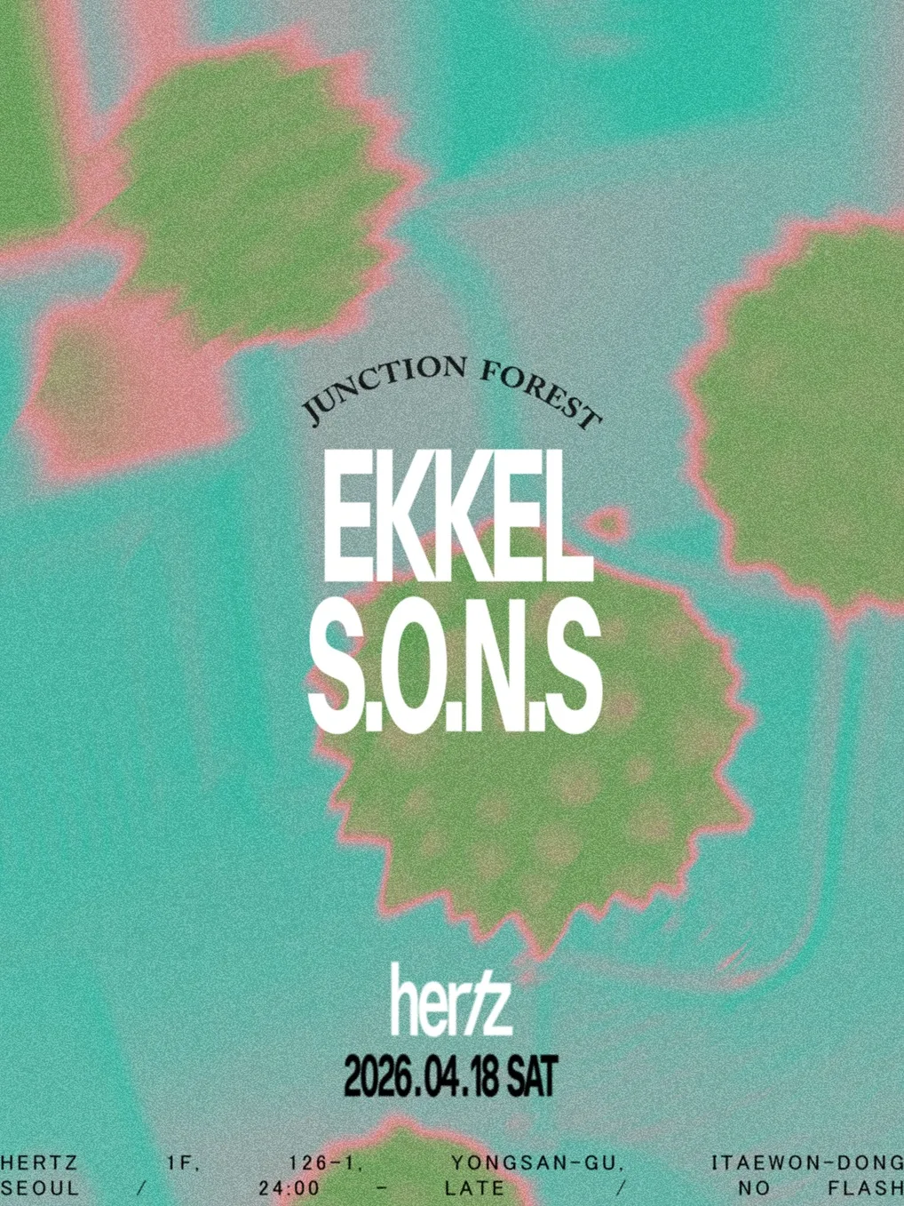 Hertz 헤르츠: *Junction Forest' S.O.N.S with Ekkel (Ute.Rec, NO)
