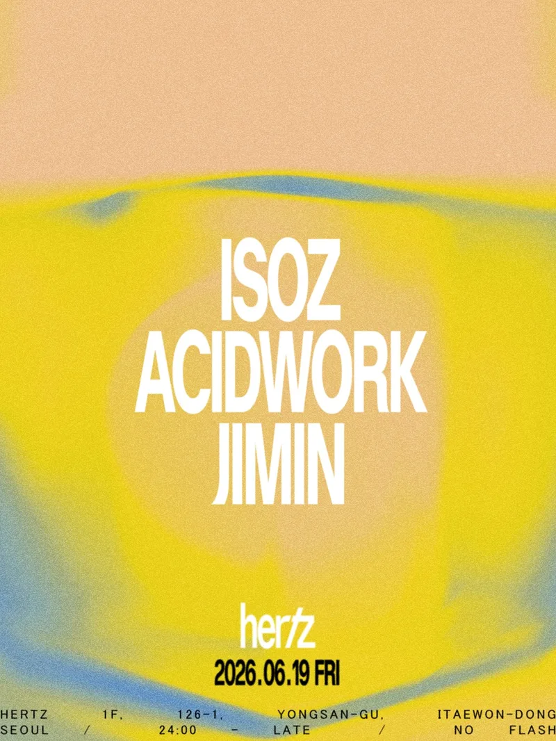 Hertz 헤르츠 Selectors: Isoz Acidwork Jimin