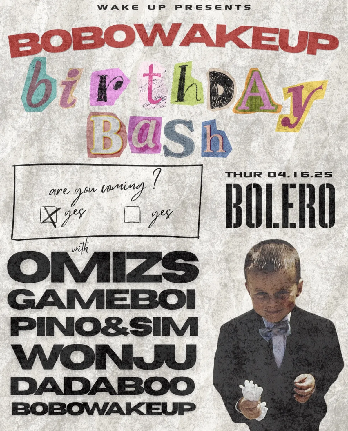BOLERO: BOBOWAKEUP BIRTHDAY BASH