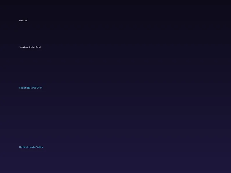 Stecxhno_Shelter Seoul