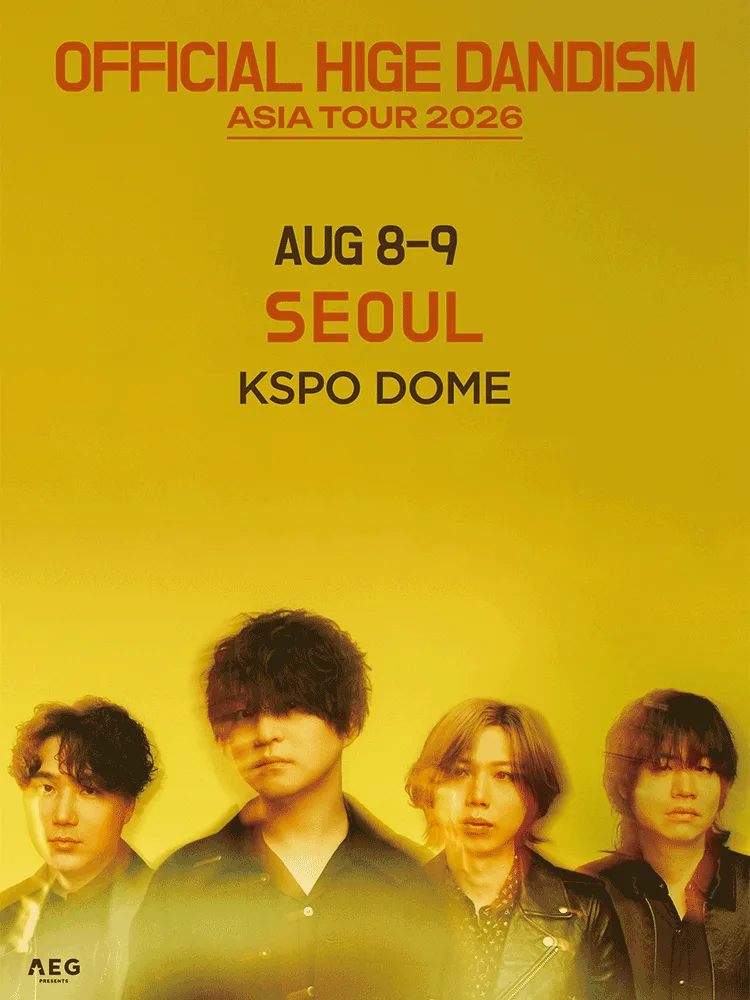 오피셜히게단디즘 아시아 투어 2026 in SEOUL