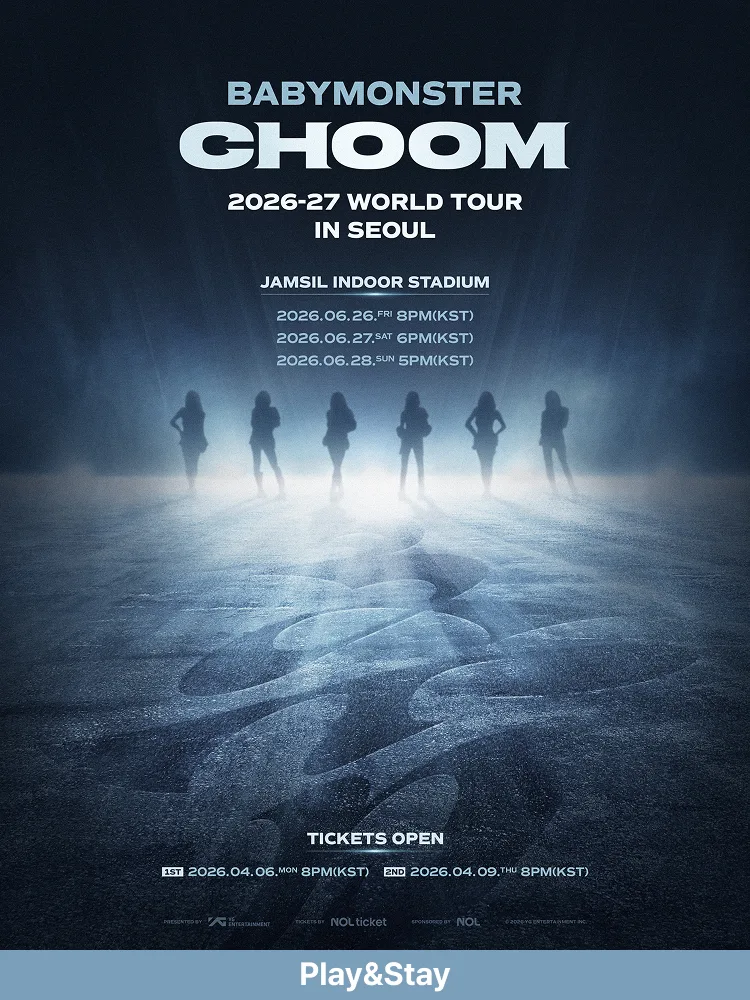 ［Play＆Stay］2026-27 BABYMONSTER WORLD TOUR ［춤 (CHOOM)］ IN SEOUL＋Hotels